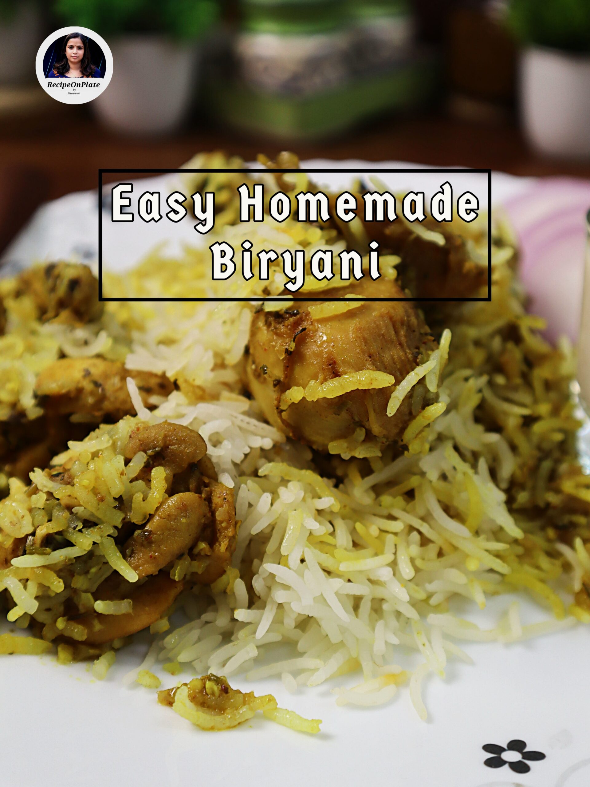 Easy Homemade Biryani