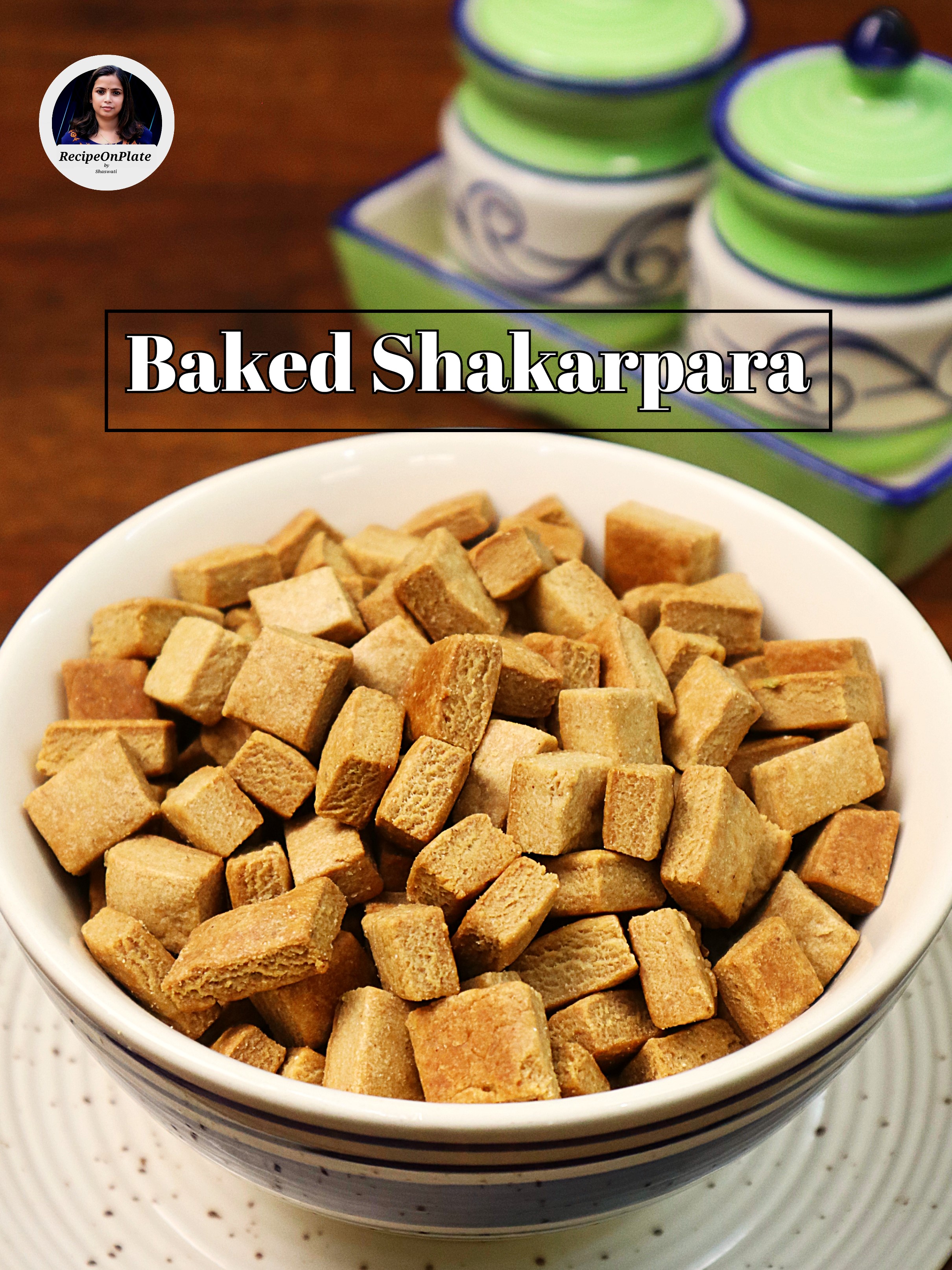 Baked Shakarpara