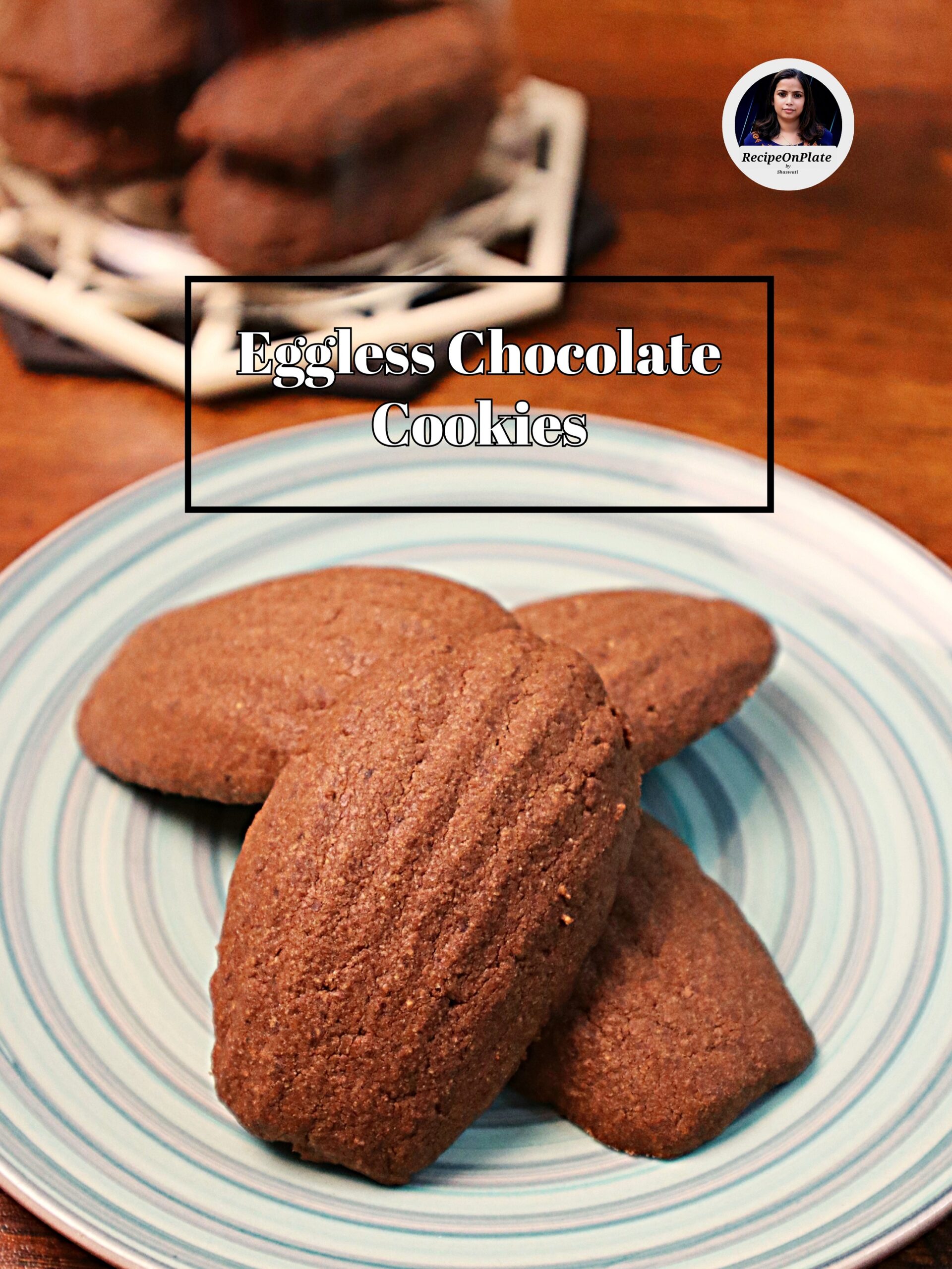 Eggless Chocolate Cookies