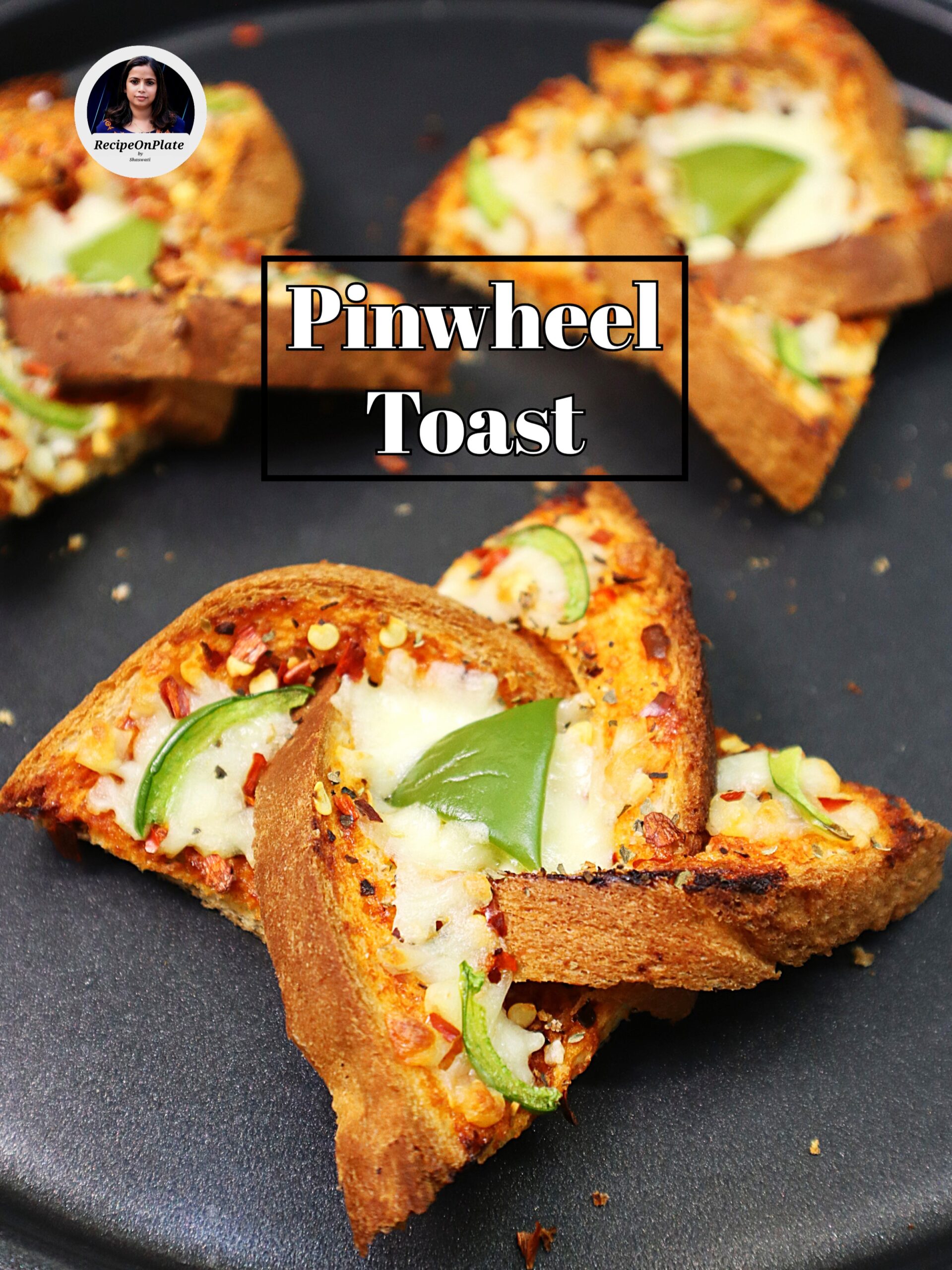 Pinwheel Toast