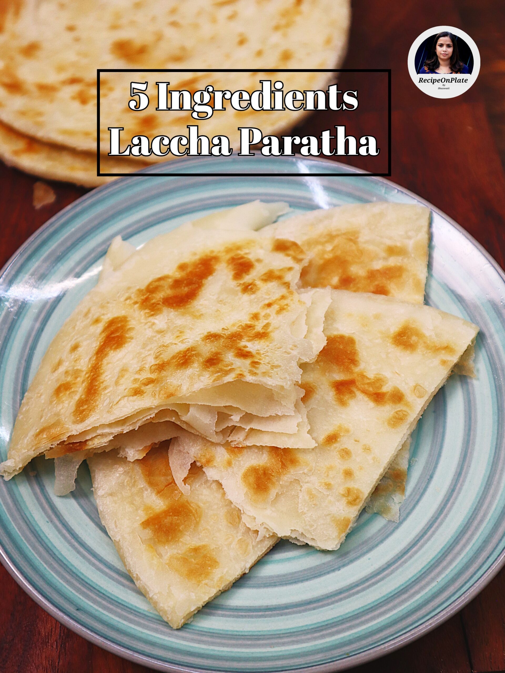 5 Ingredients Laccha Paratha