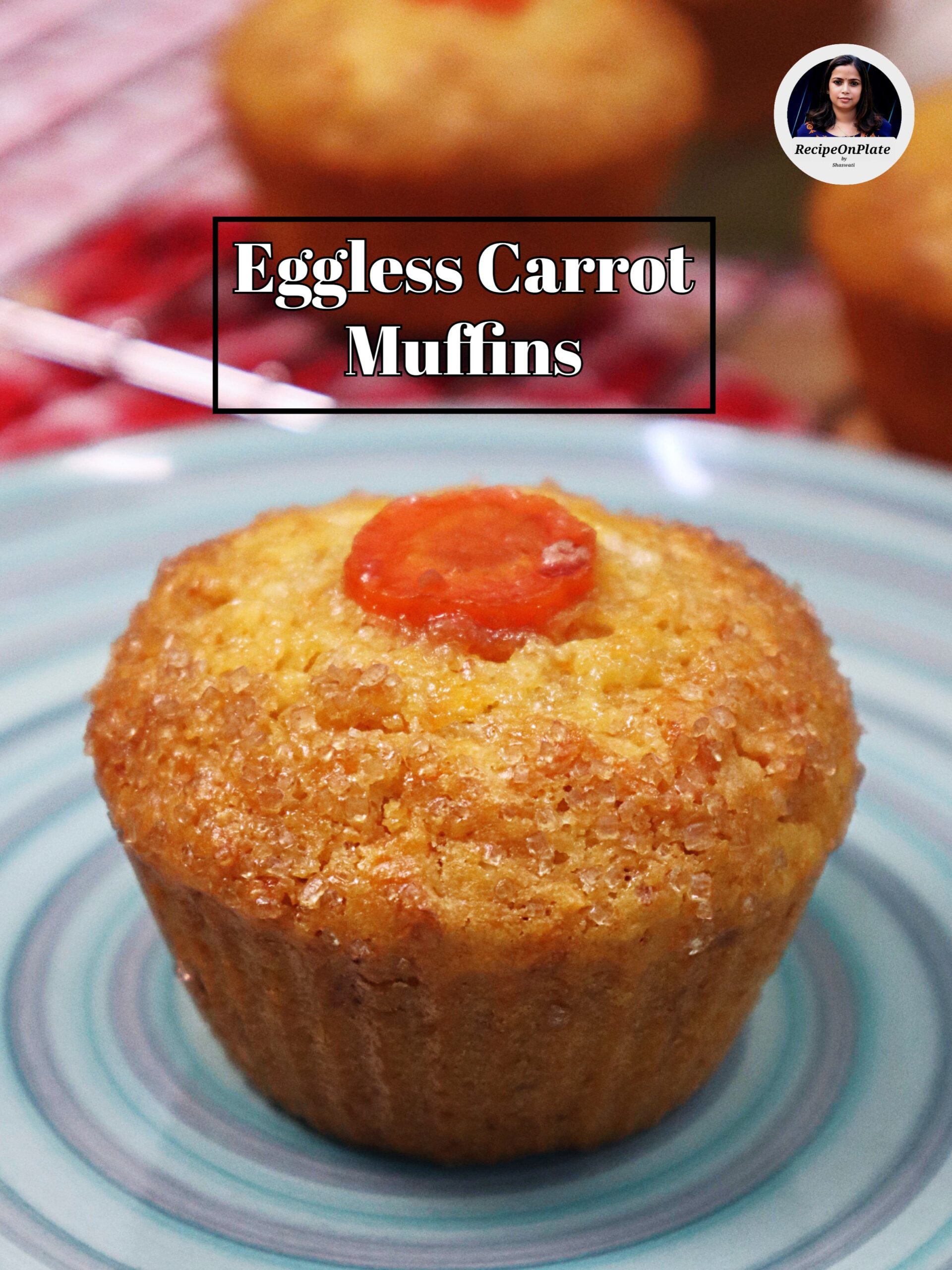 Eggless Carrot Muffins