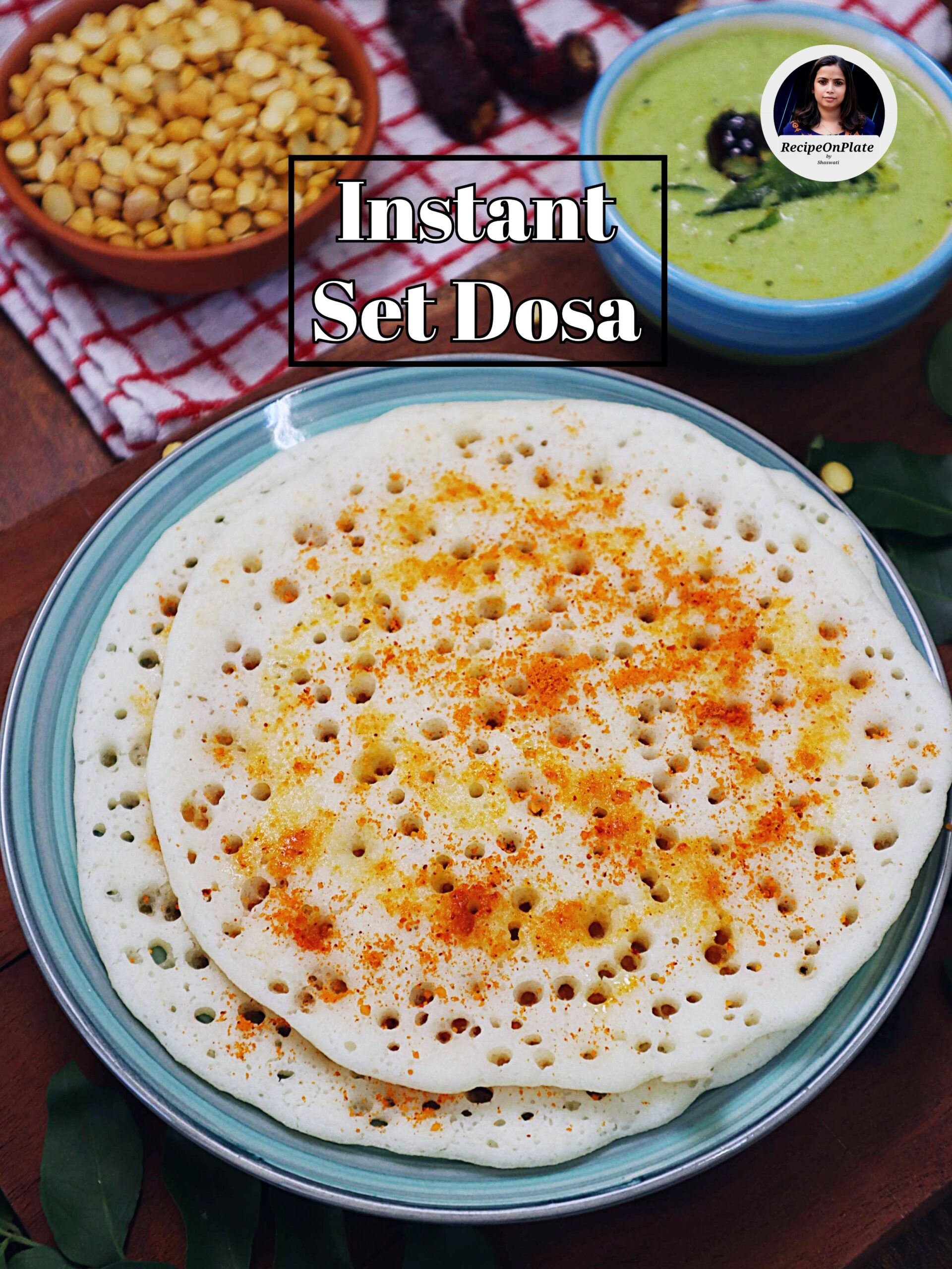 Instant Set Dosa Recipe » Recipe on Plate